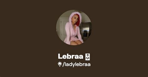 ladylebraa onlyfans|lebraa